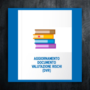 Aggiornamento Documento Valutazione Rischi
